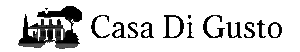 Casa Di Gusto